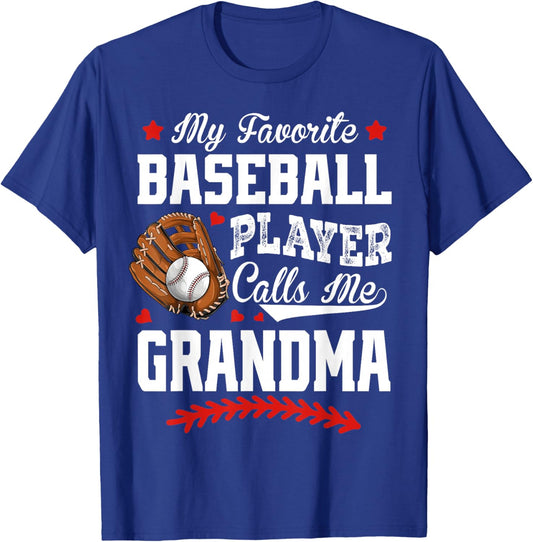 My Favorite Baseball Player Calls Me Grandma Baseball Lover T-Shirt - T-Shirt | Royal