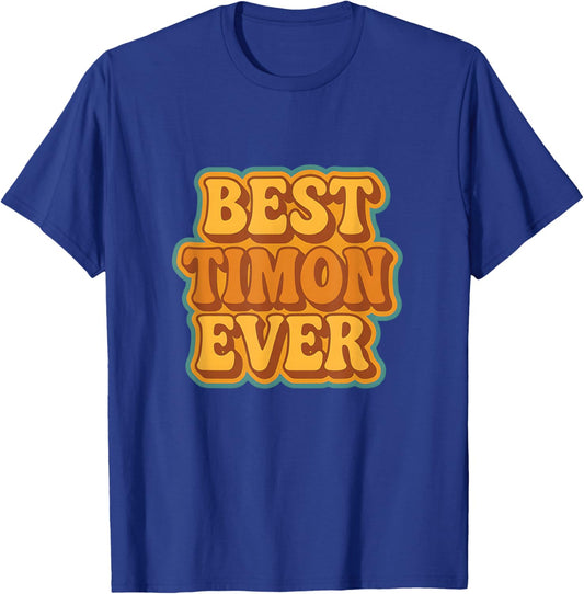 Best Timon Ever Retro Quote Funny Vintage Style T-Shirt - T-Shirt | Royal
