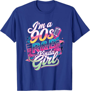 90s Soul Music I'm a 90's R&b Kinda Girl Rnb Hip Hop Music T-Shirt - T-Shirt | Royal
