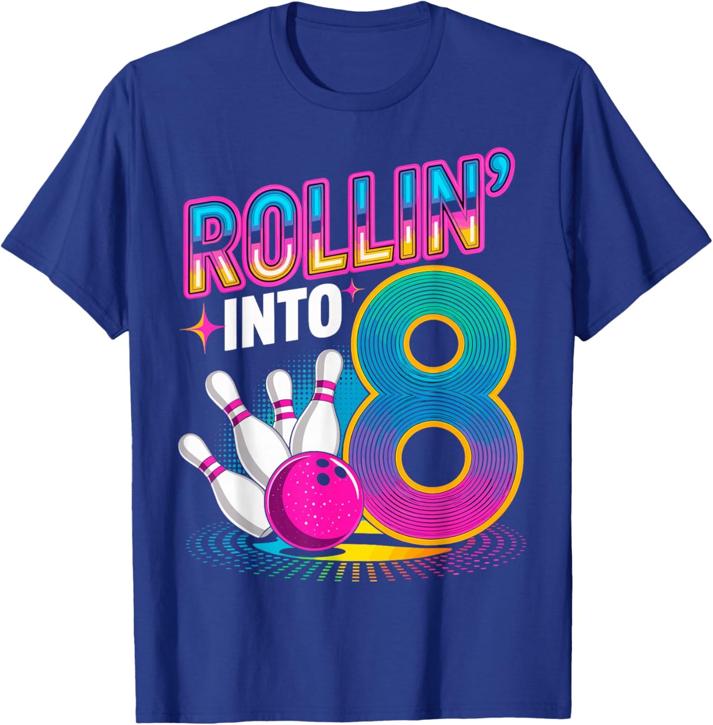 Rollin' Into 8 Year 8th Birthday Bowling Party Bowler Kids T-Shirt - T-Shirt | Royal