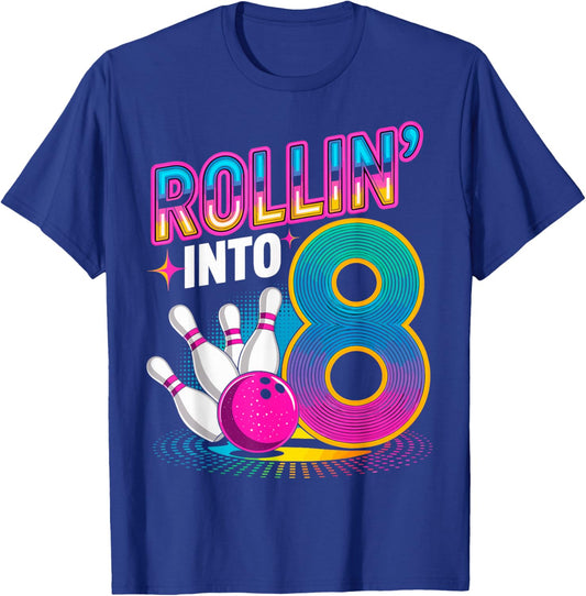 Rollin' Into 8 Year 8th Birthday Bowling Party Bowler Kids T-Shirt - T-Shirt | Royal