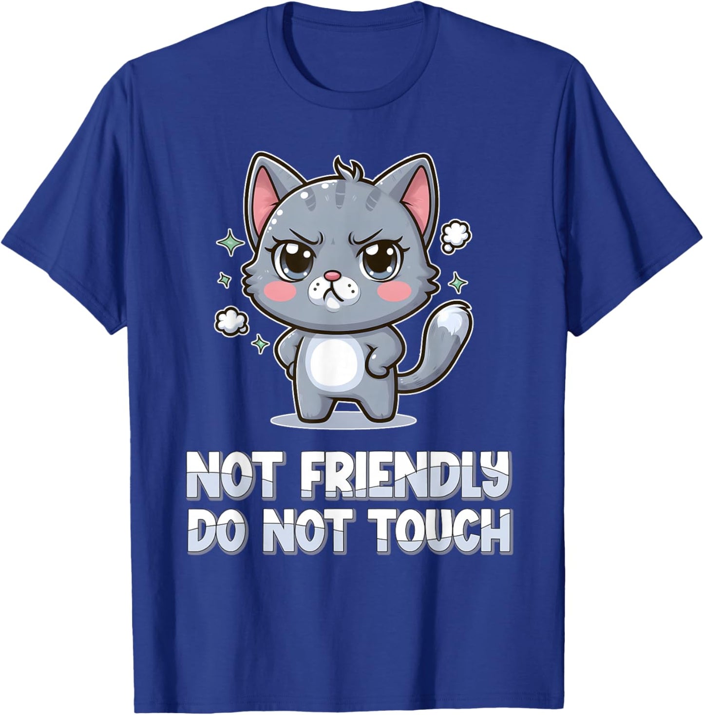 Lustiges Zitat "Not Friendly Do Not Touch" Angry Cute Cat T-Shirt - T-Shirt | Royal