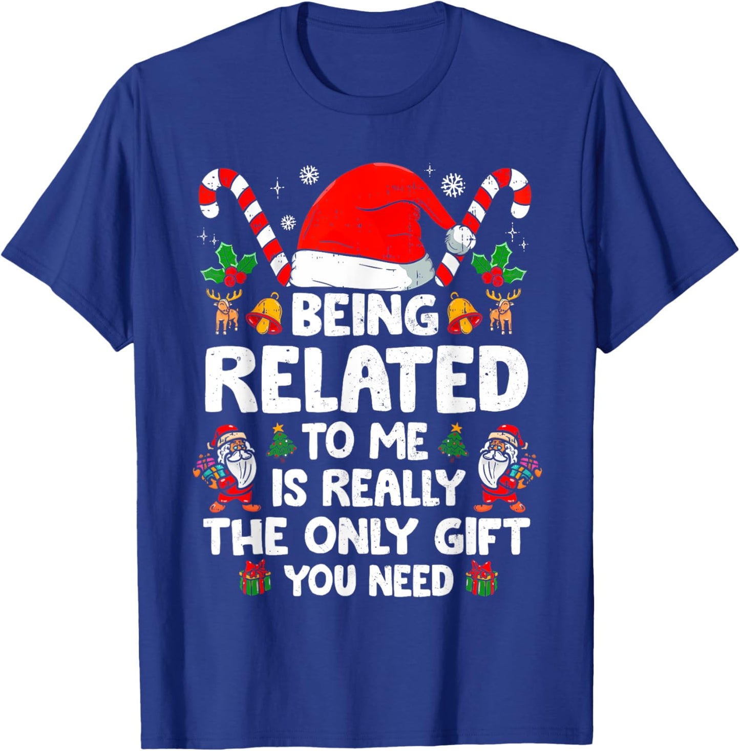 Being Related To Me Funny Christmas Family Xmas Pajamas T-Shirt - T-Shirt | Royal