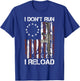 I Don't Run I Reload Gun Flag T-Shirt - T-Shirt | Royal
