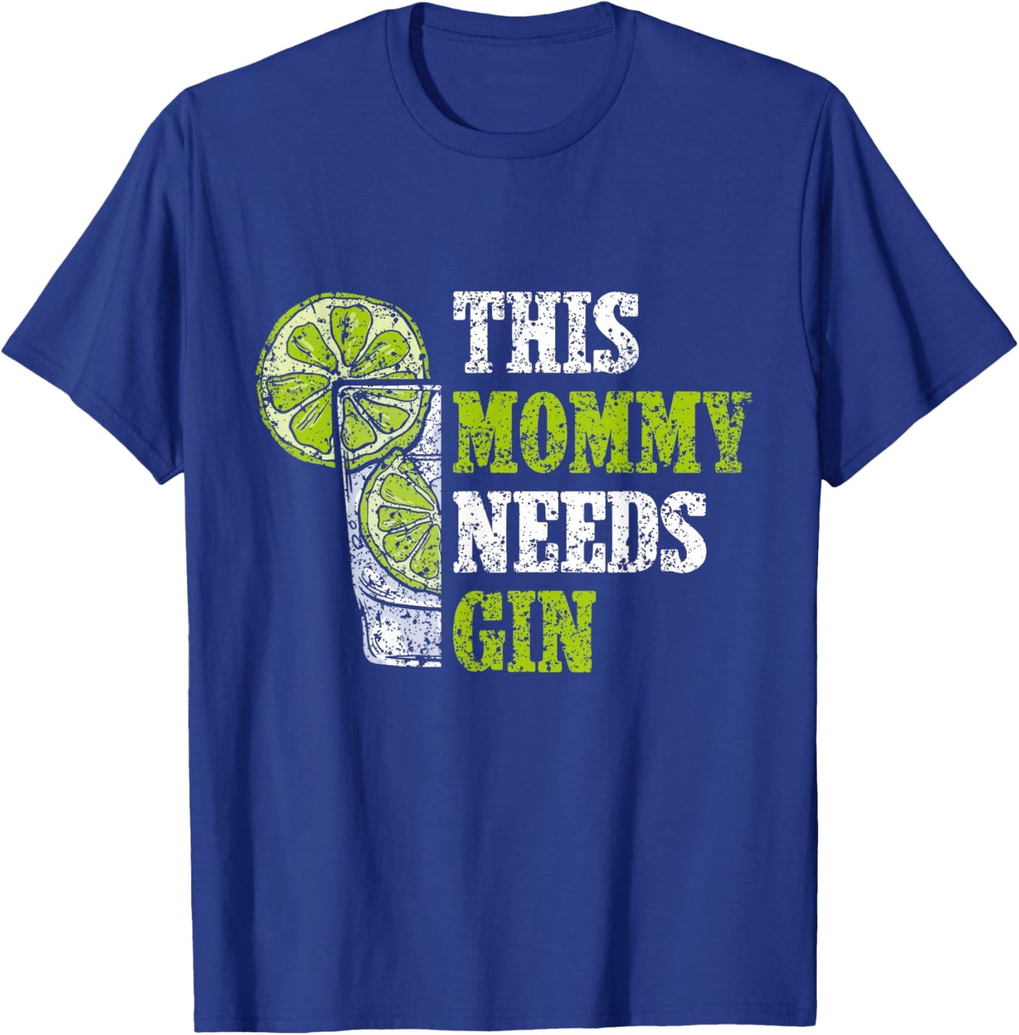 Diese Mami Needs Gin Drinking Drinking Gins Lovers Gin T-Shirt - T-Shirt | Royal