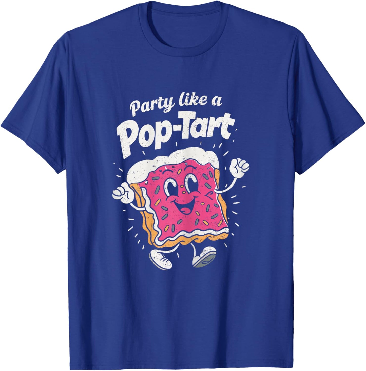 Party Like A Pop-Tart Funny Poptart Kawaii Distressed T-Shirt - T-Shirt | Royal