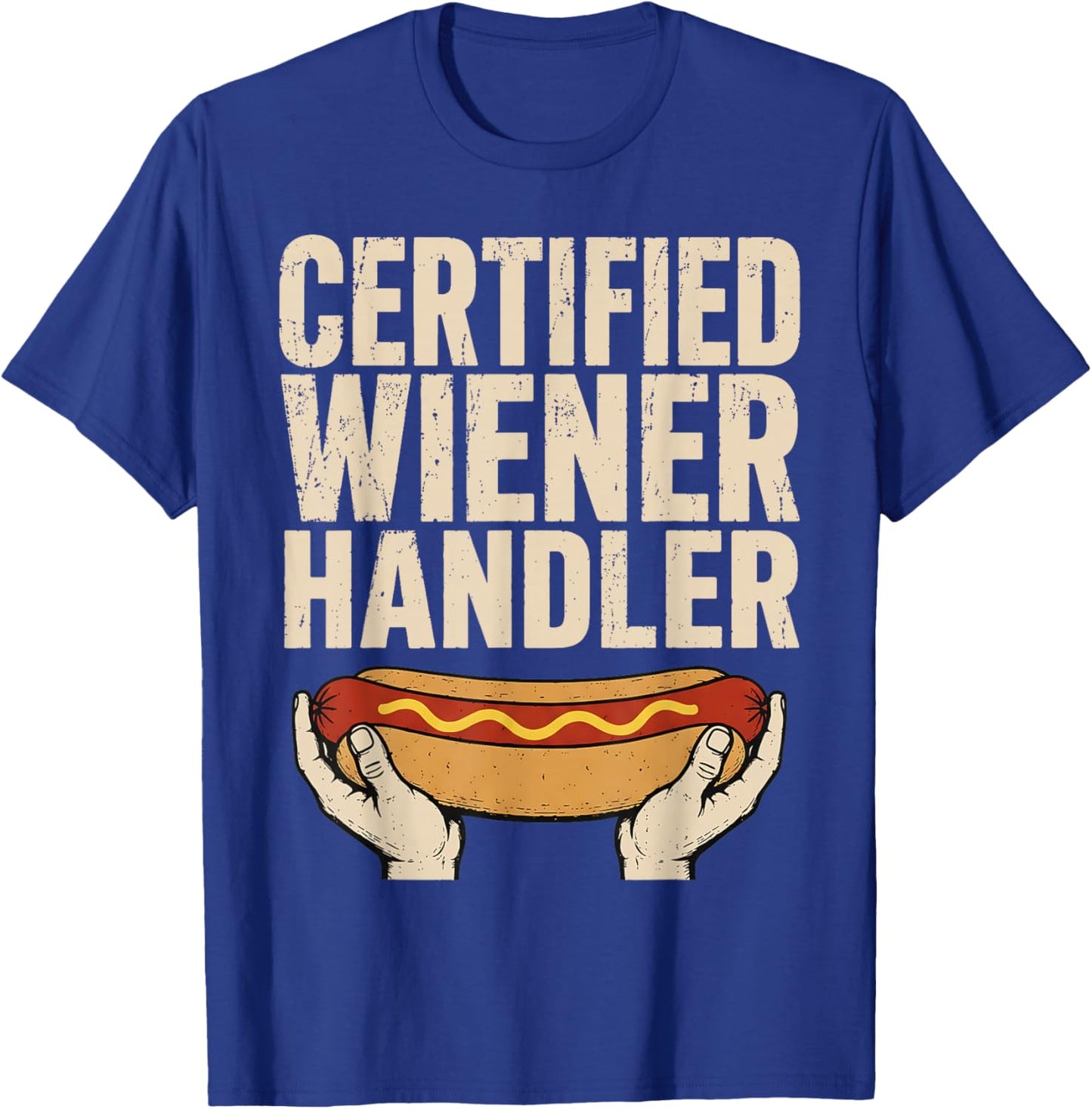 Certified Wiener Handler Funny BBQ Hot Dog Grilling T-Shirt - T-Shirt | Royal