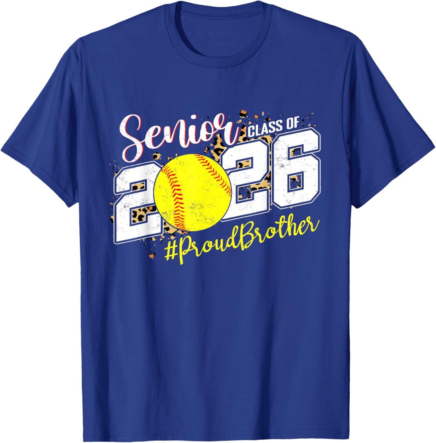 Proud Senior Brother Class of 2026 Softball Graduation T-Shirt - T-Shirt | Royal