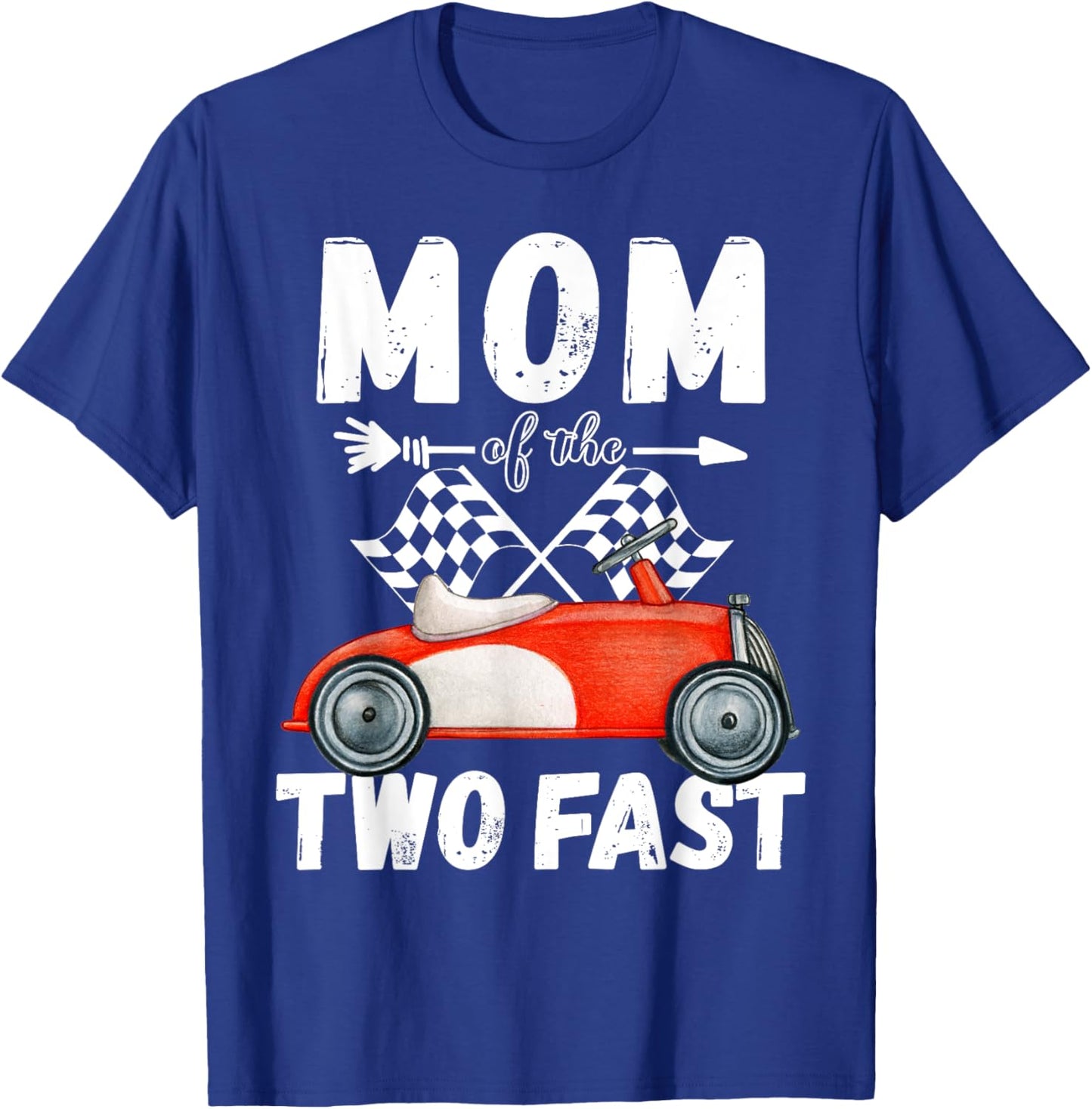 Mom Of The Two Fast 2 Curious Birthday 2nd Little Racer T-Shirt - T-Shirt | Royal