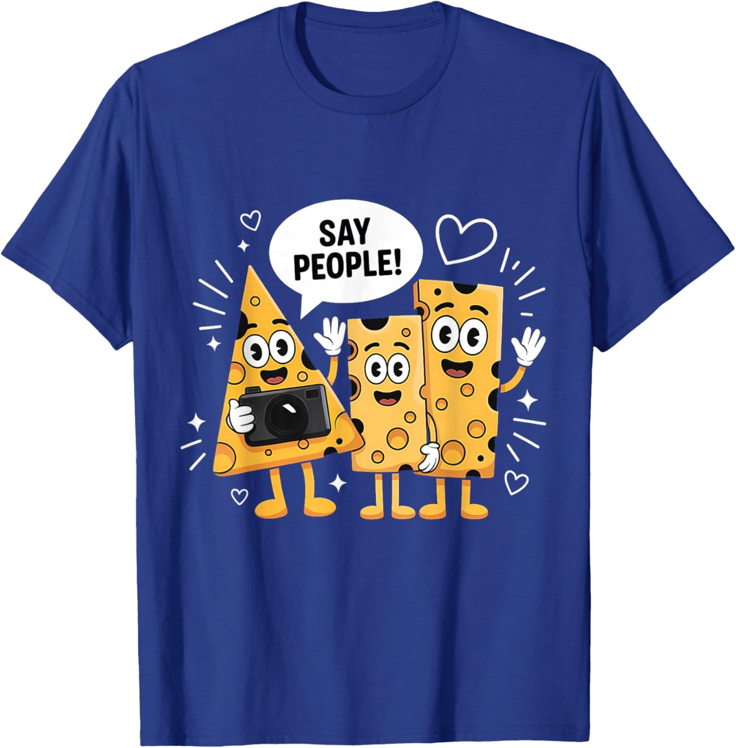 Funny Cheese Selfie Say People T-Shirt - T-Shirt | Royal