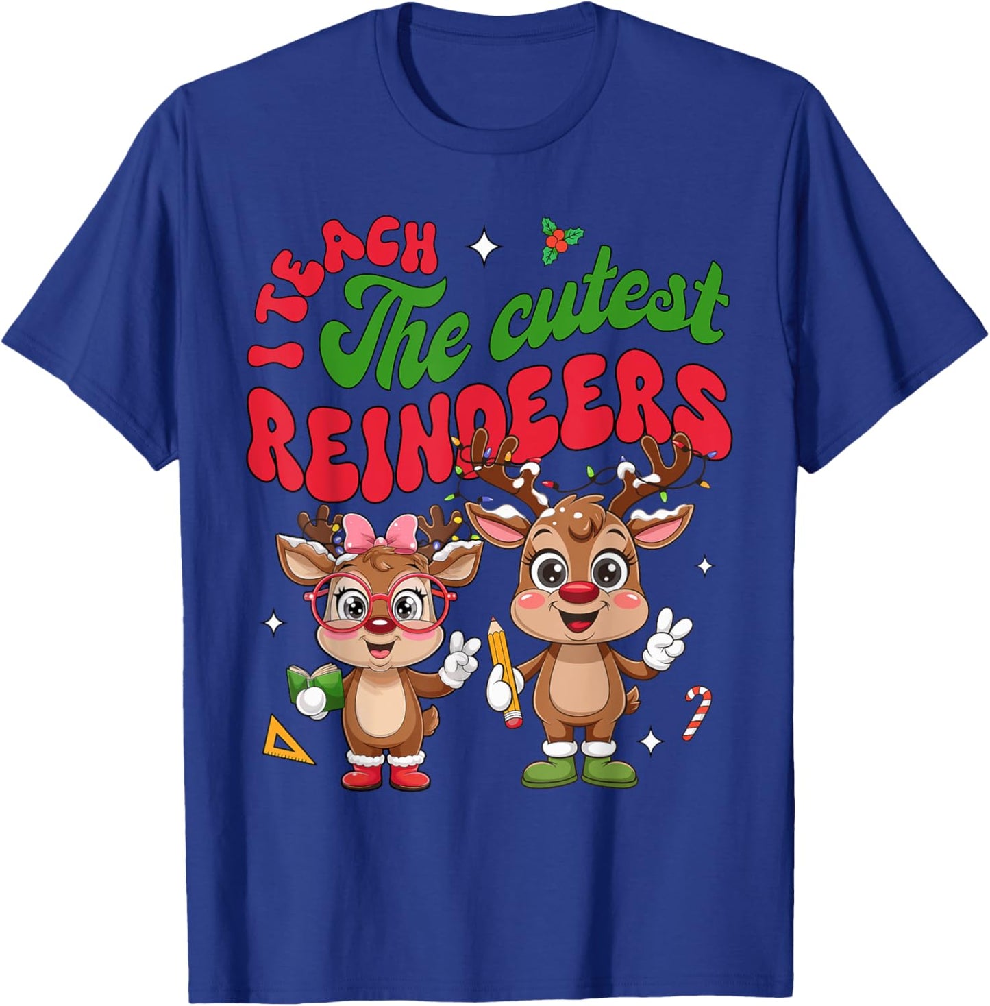 I Teach The Cutest Little Reindeers Christmas Teacher Kids T-Shirt - T-Shirt | Royal