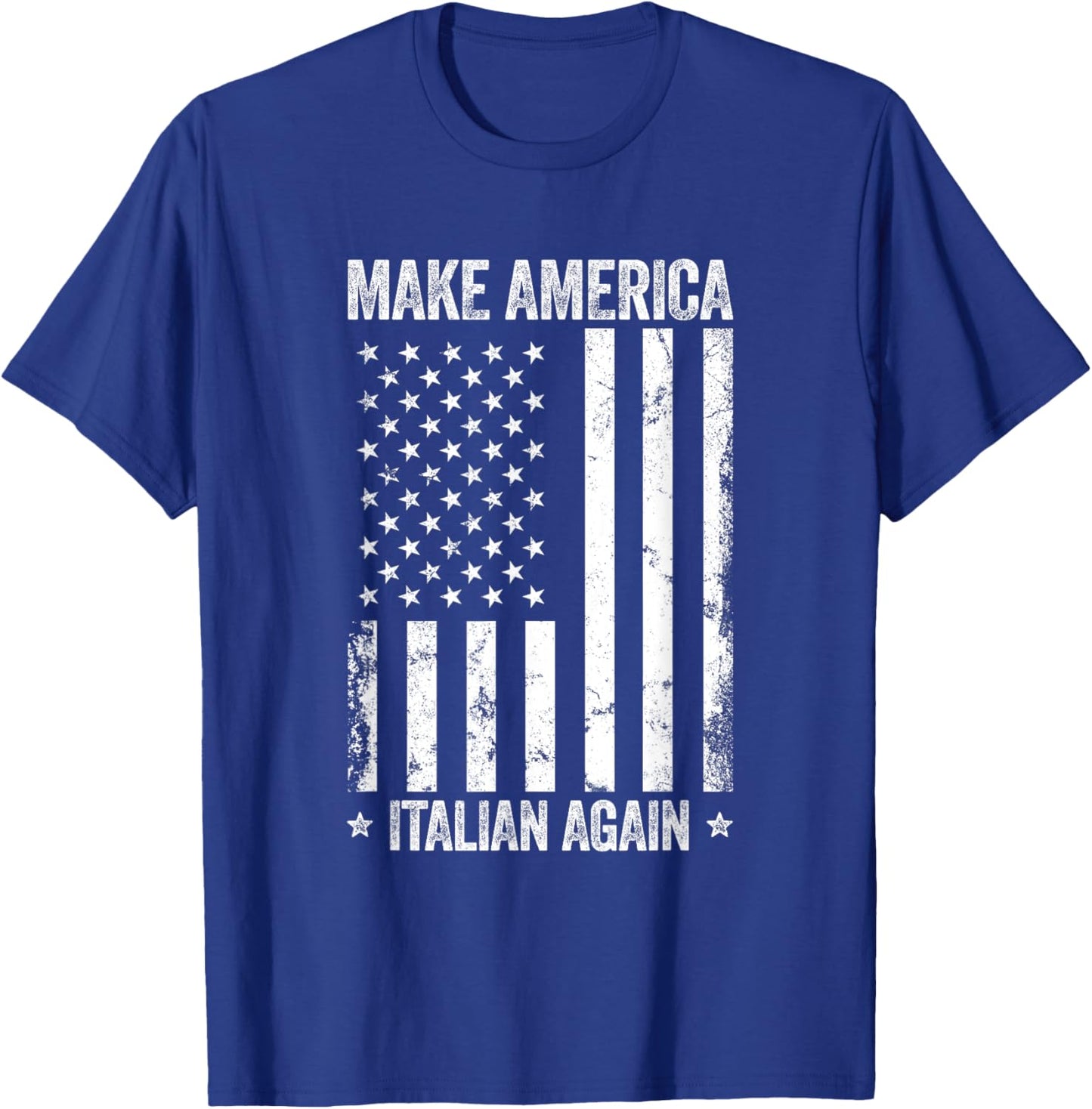 Make America Italian Again Funny US Flag Patriotic Party Men T-Shirt - T-Shirt | Royal