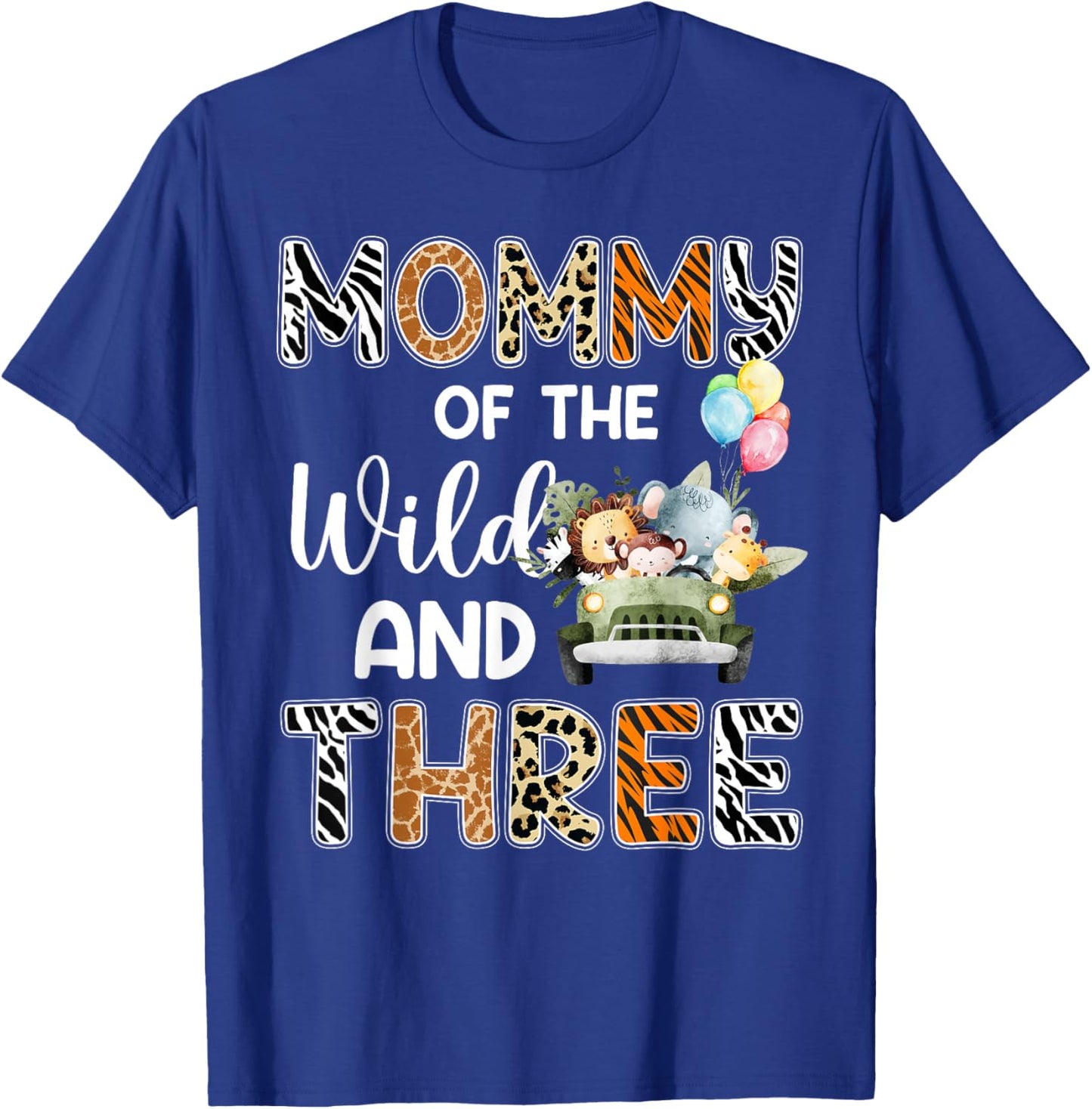 Mommy Of The Wild and Three 3 Birthday Zoo Safari Jungle T-Shirt - T-Shirt | Royal