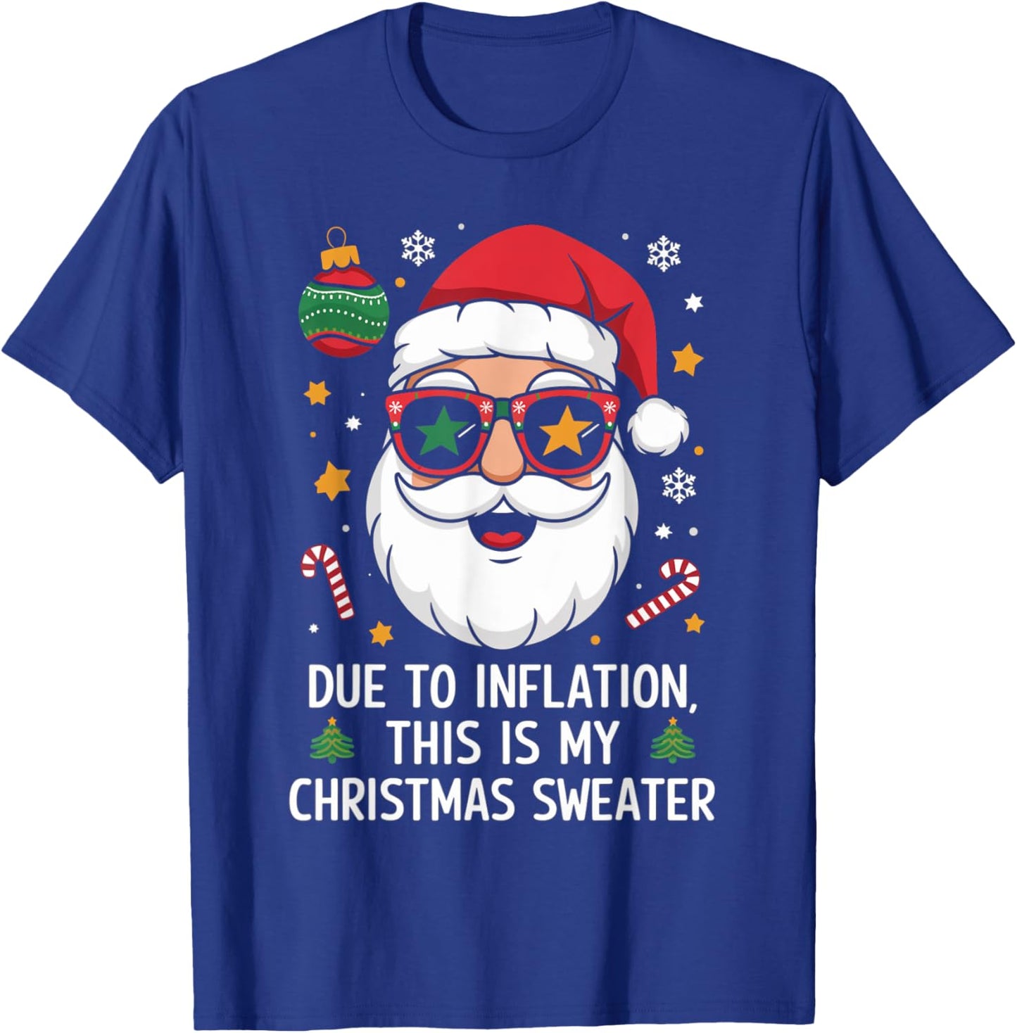 Due to Inflation Funny Christmas Sweater Men Women Kid T-Shirt - T-Shirt | Royal
