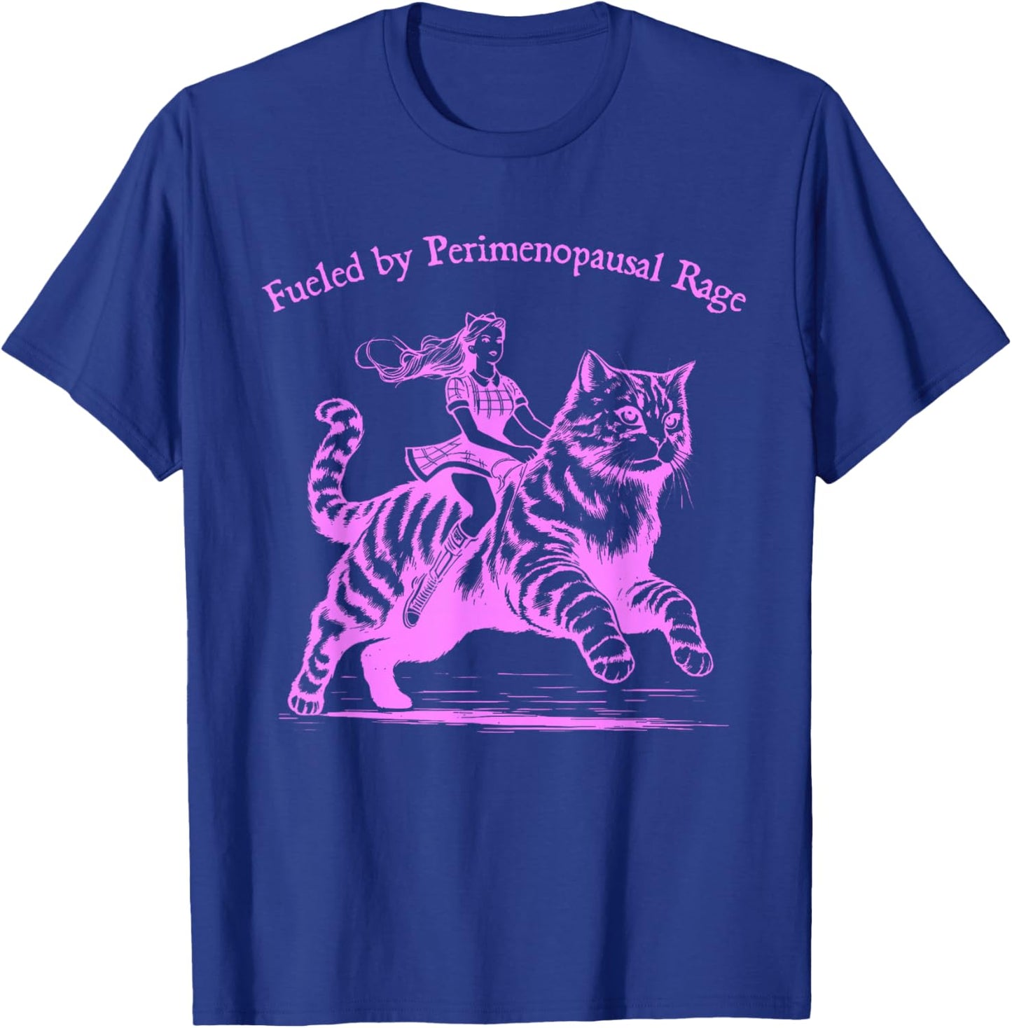 Fueled by Perimenopausal Rage Funny Saying T-Shirt - T-Shirt | Royal