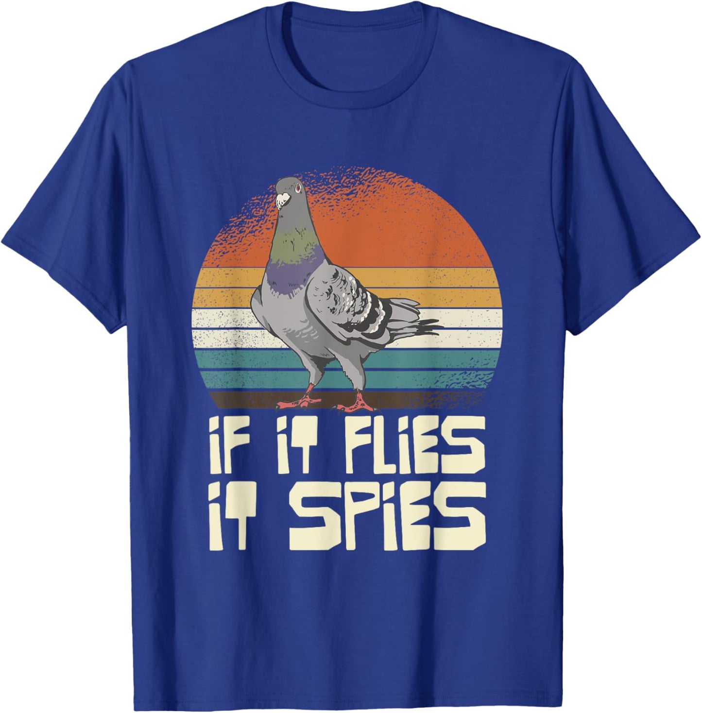 Pigeon If It Flies It Spies Retro T-Shirt - T-Shirt | Royal
