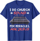 I Do Church Sound For Miracles Ask Jesus Audio Tech Funny T-Shirt - T-Shirt | Royal