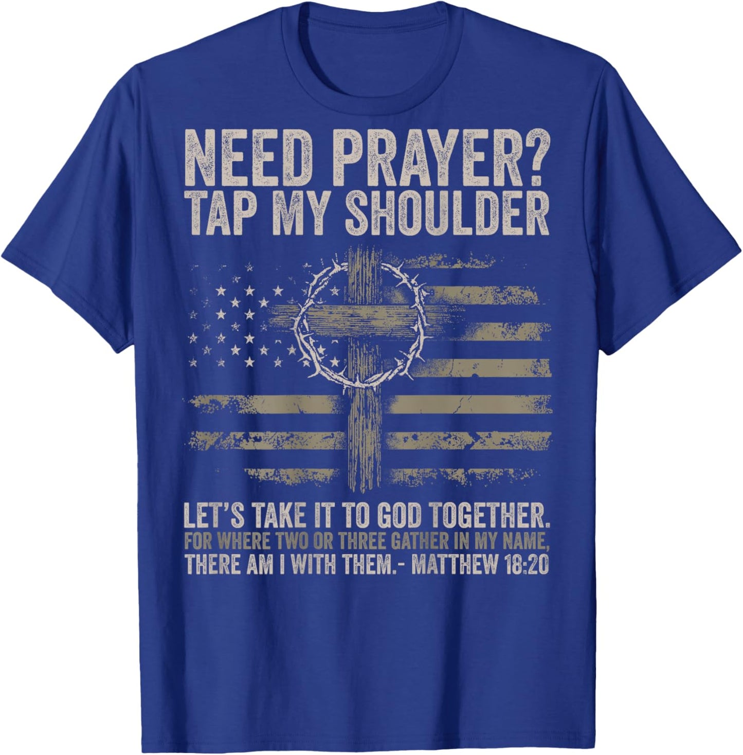 Need Prayer Tap My Shoulder Bible Verse Christian On Back T-Shirt - T-Shirt | Royal
