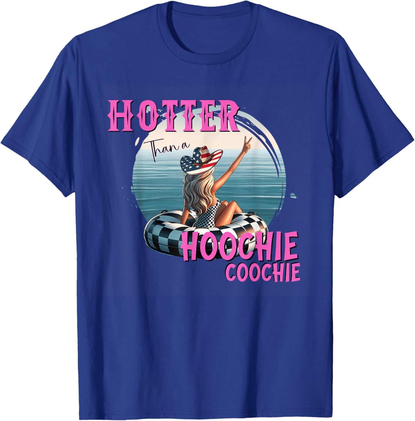 Hotter Than A Hoochie Coochie Funny Summer Vacation T-Shirt - T-Shirt | Royal