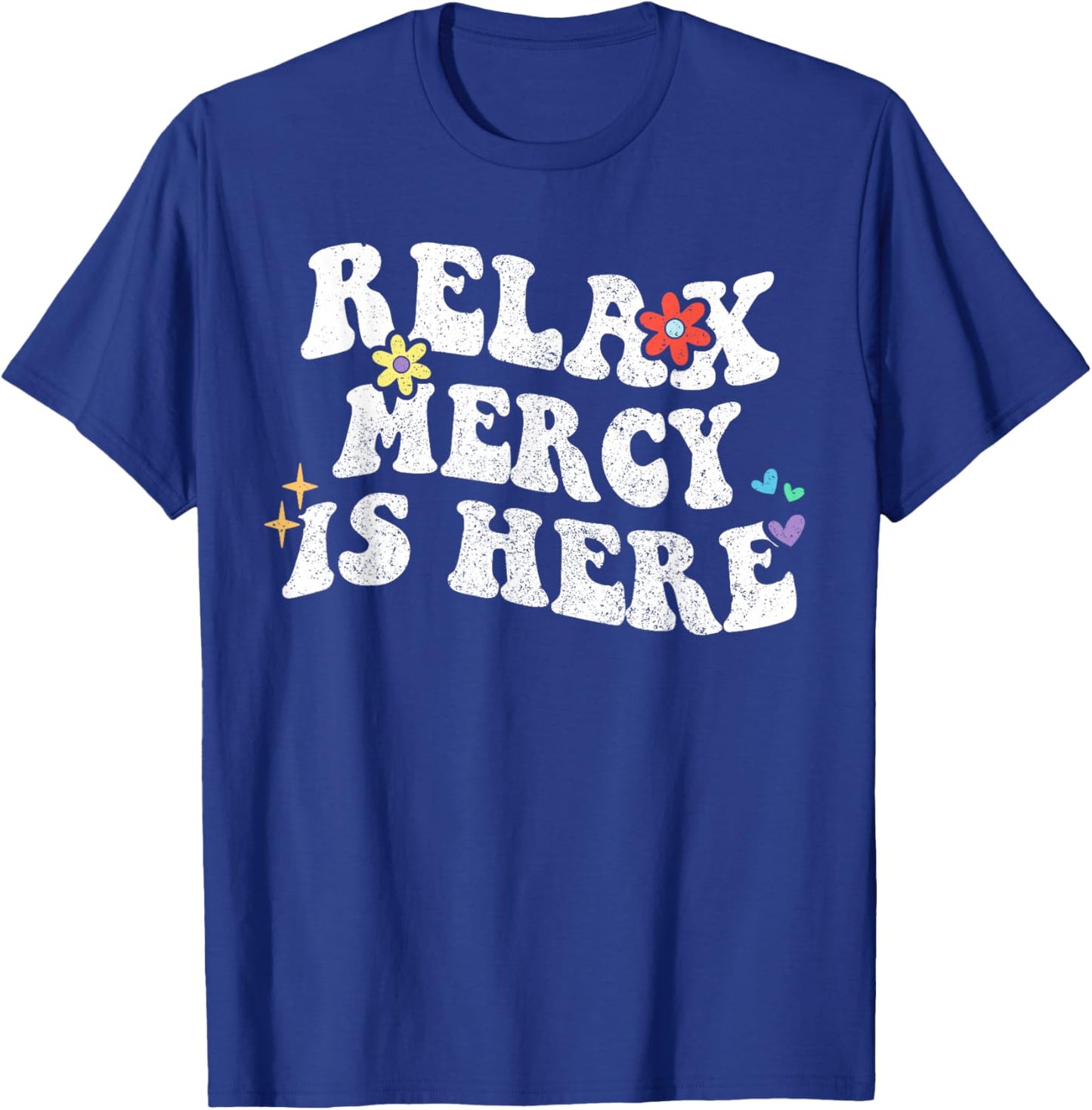 Retro Groovy Relax Mercy Is Here Funny Mother's Day Name T-Shirt - T-Shirt | Royal