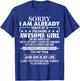 Sorry I Am Already Taken By A Freaking Awesome Girl JULY T-Shirt - T-Shirt | Royal