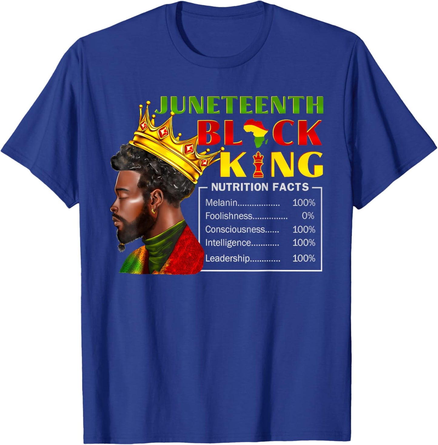 Juneteenth Black King Nutritional Facts Pride African T-Shirt - T-Shirt | Royal