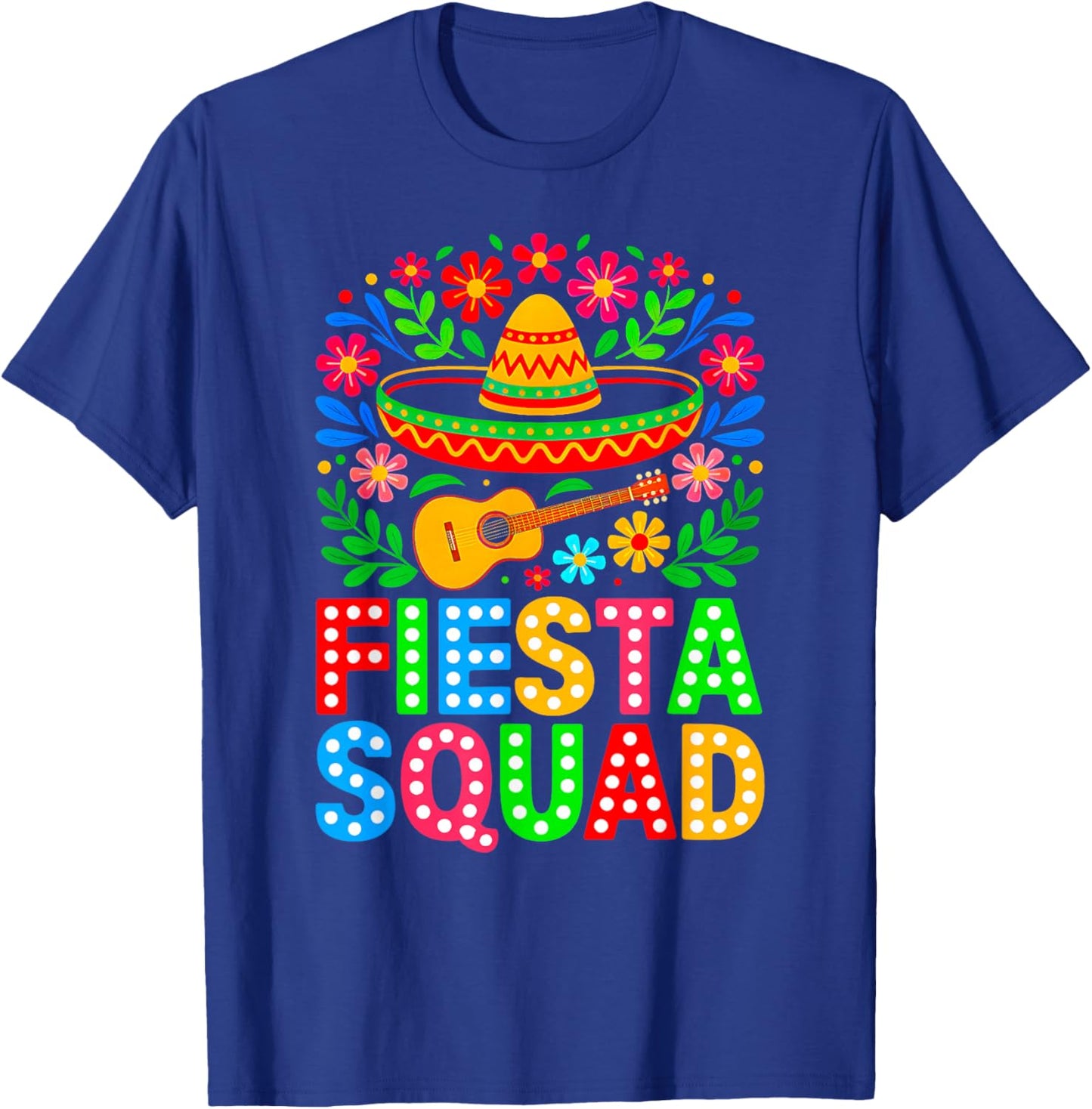 Cinco De Mayo Fiesta Squad Mexican Party Cinco De Mayo Party T-Shirt - T-Shirt | Royal