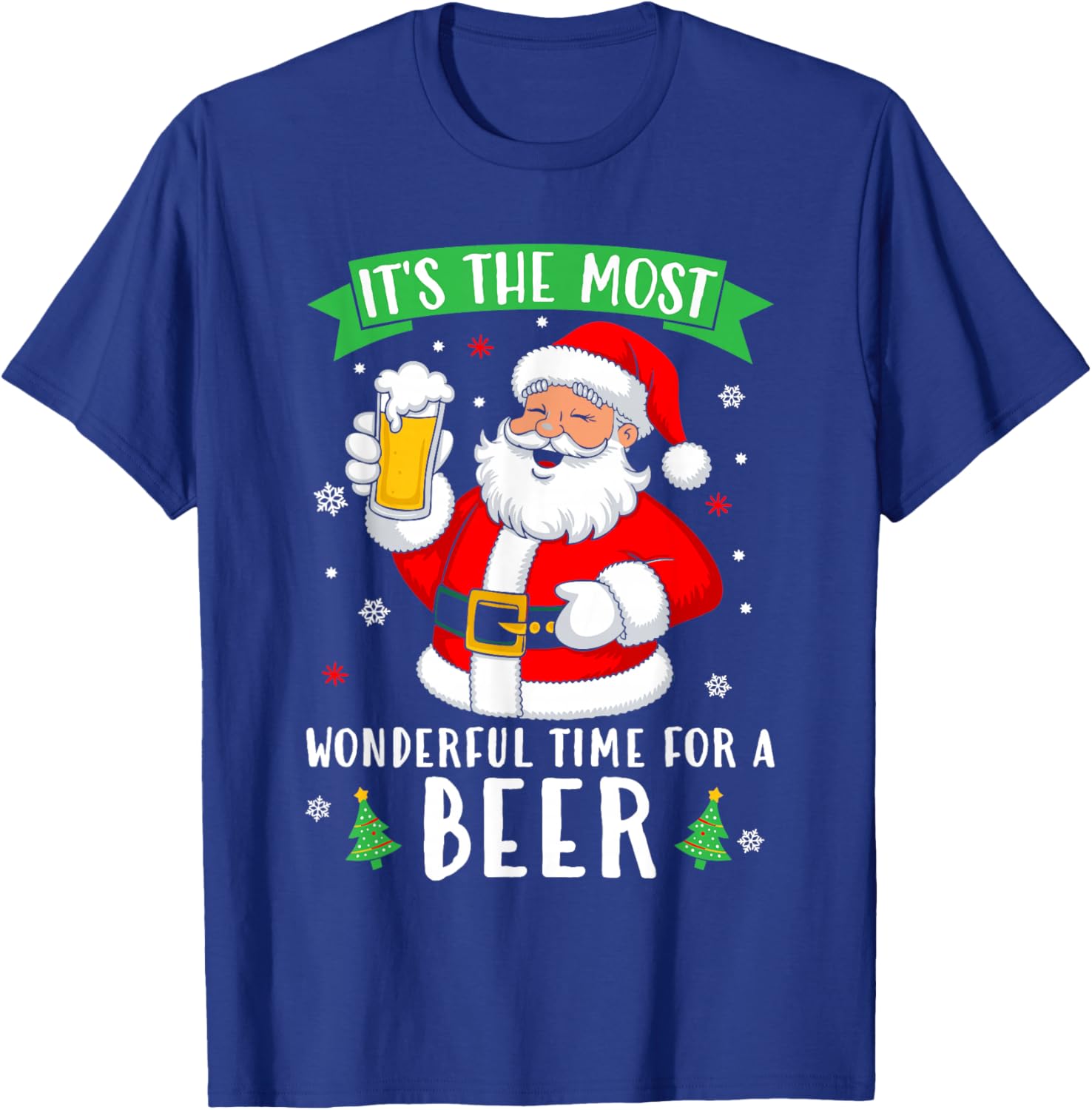 It's The Most Wonderful Time For A Beer Shirt Christmas Beer T-Shirt - T-Shirt | Royal