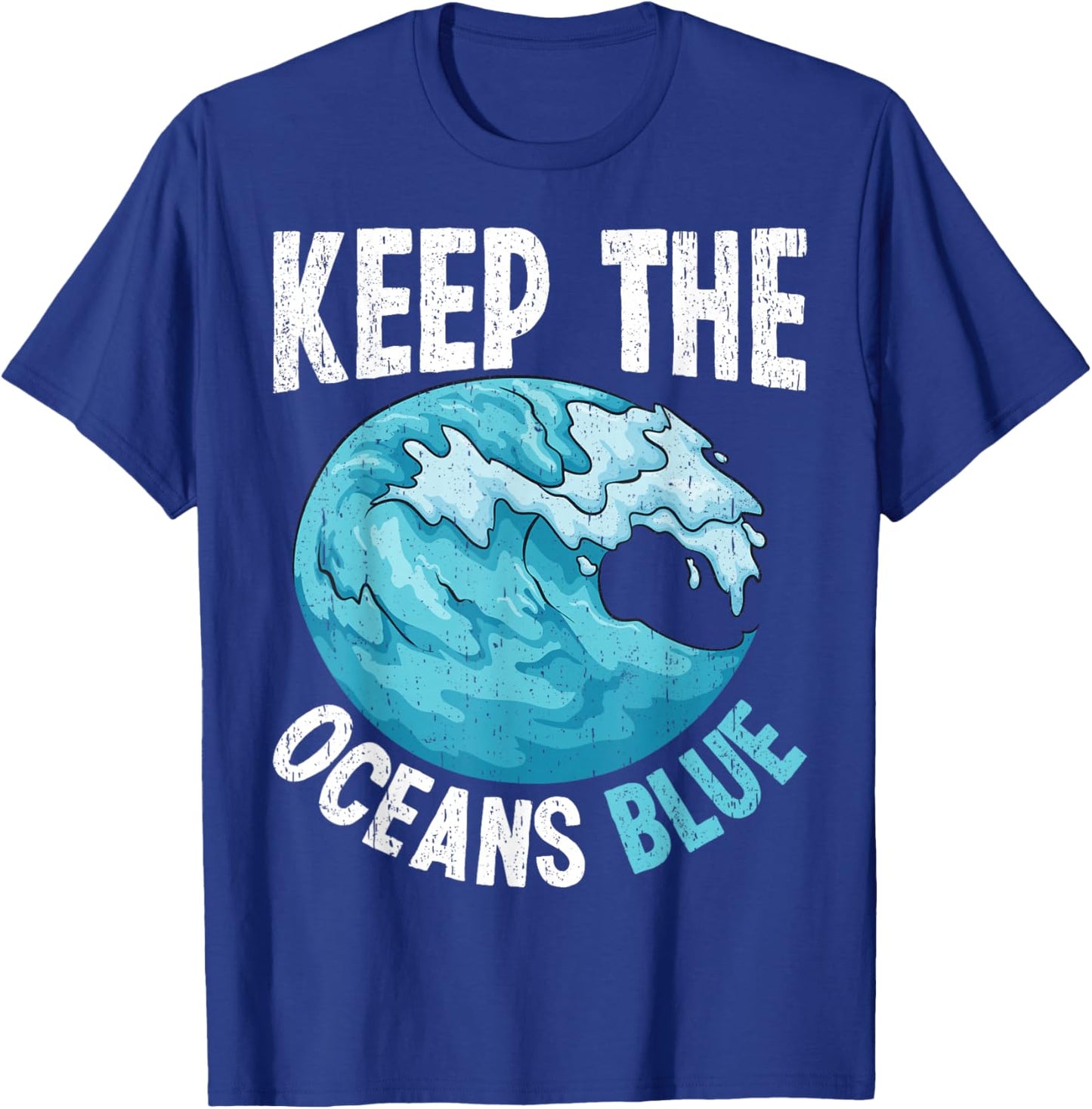 Keep The Oceans Blue Eco Friendly Design T-Shirt - T-Shirt | Royal