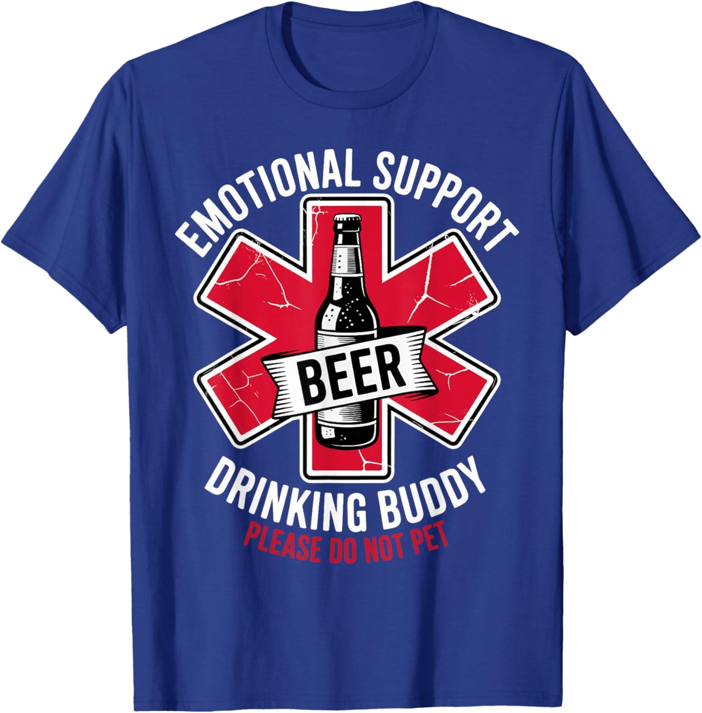 Emotional Support Drinking Buddy Funny Adult Humor Beer T-Shirt - T-Shirt | Royal