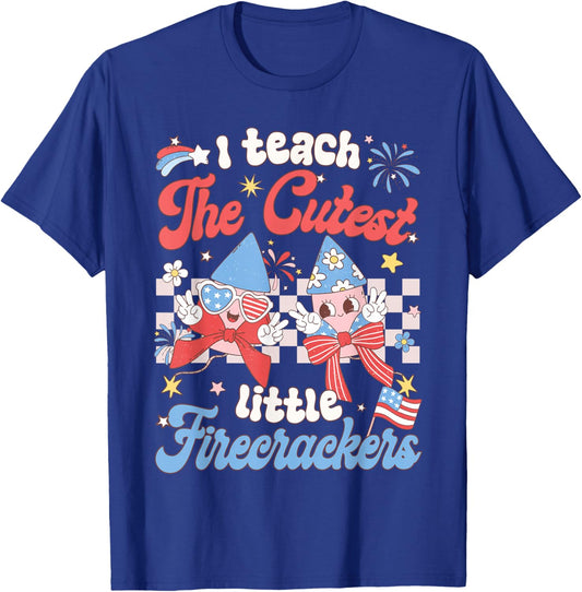 I Teach The Cutest Little Firecrackers 4th of July Teacher T-Shirt - T-Shirt | Royal