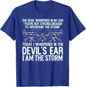 The Devil Whispered In My Ear Devil Quote T-Shirt - T-Shirt | Royal