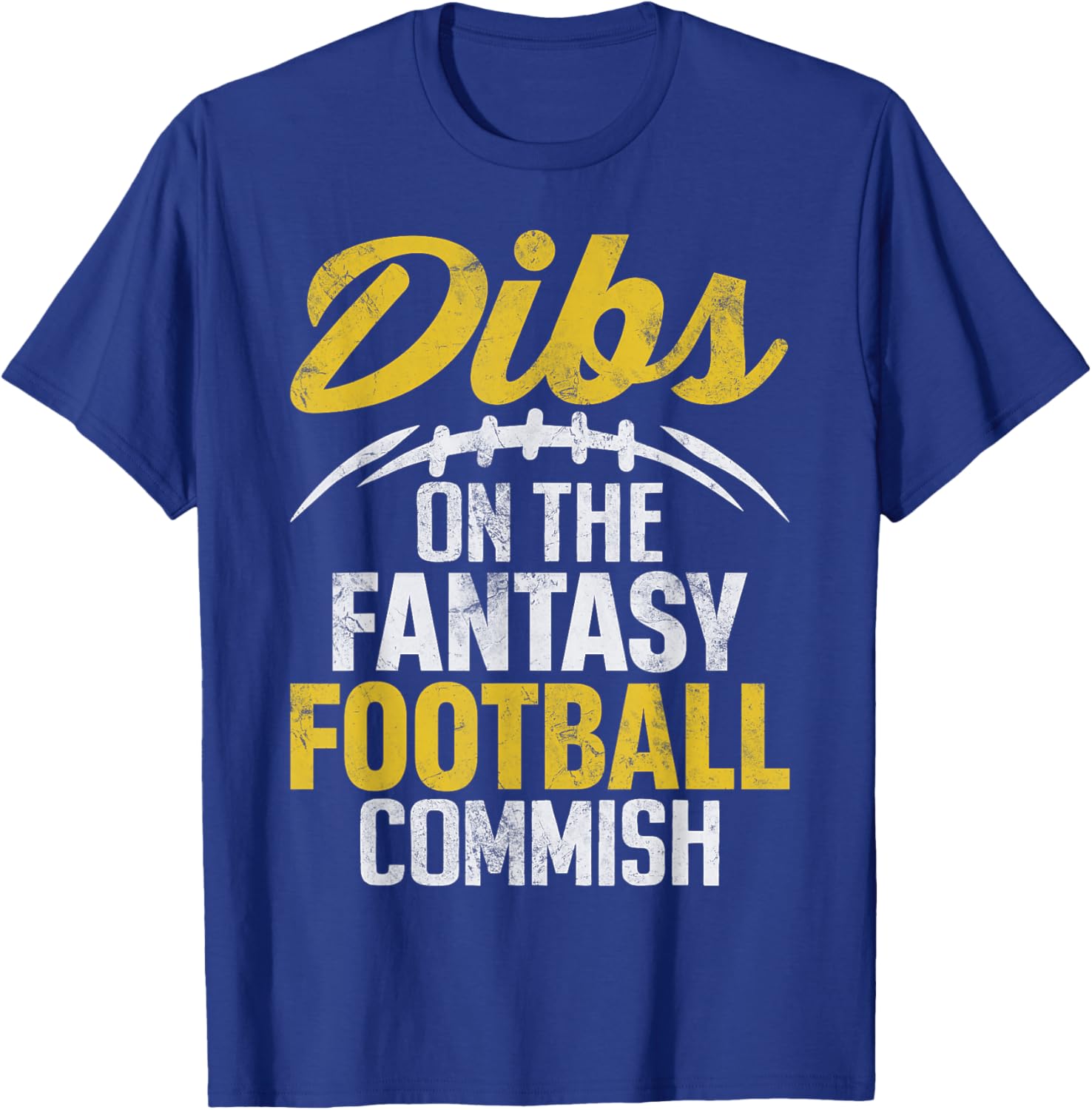 Dibs On The Fantasy Football Commish Funny FFL Champion T-Shirt - T-Shirt | Royal