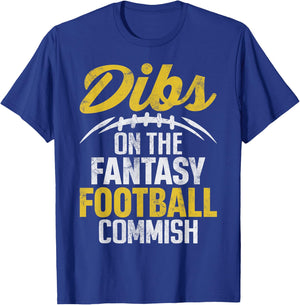 Dibs On The Fantasy Football Commish Funny FFL Champion T-Shirt - T-Shirt | Royal