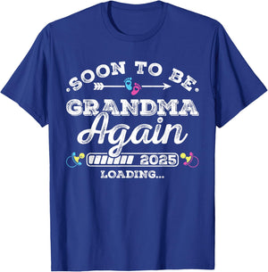 Soon to Be Grandma Again 2025 Loading Pregnancy Announcement T-Shirt - T-Shirt | Royal