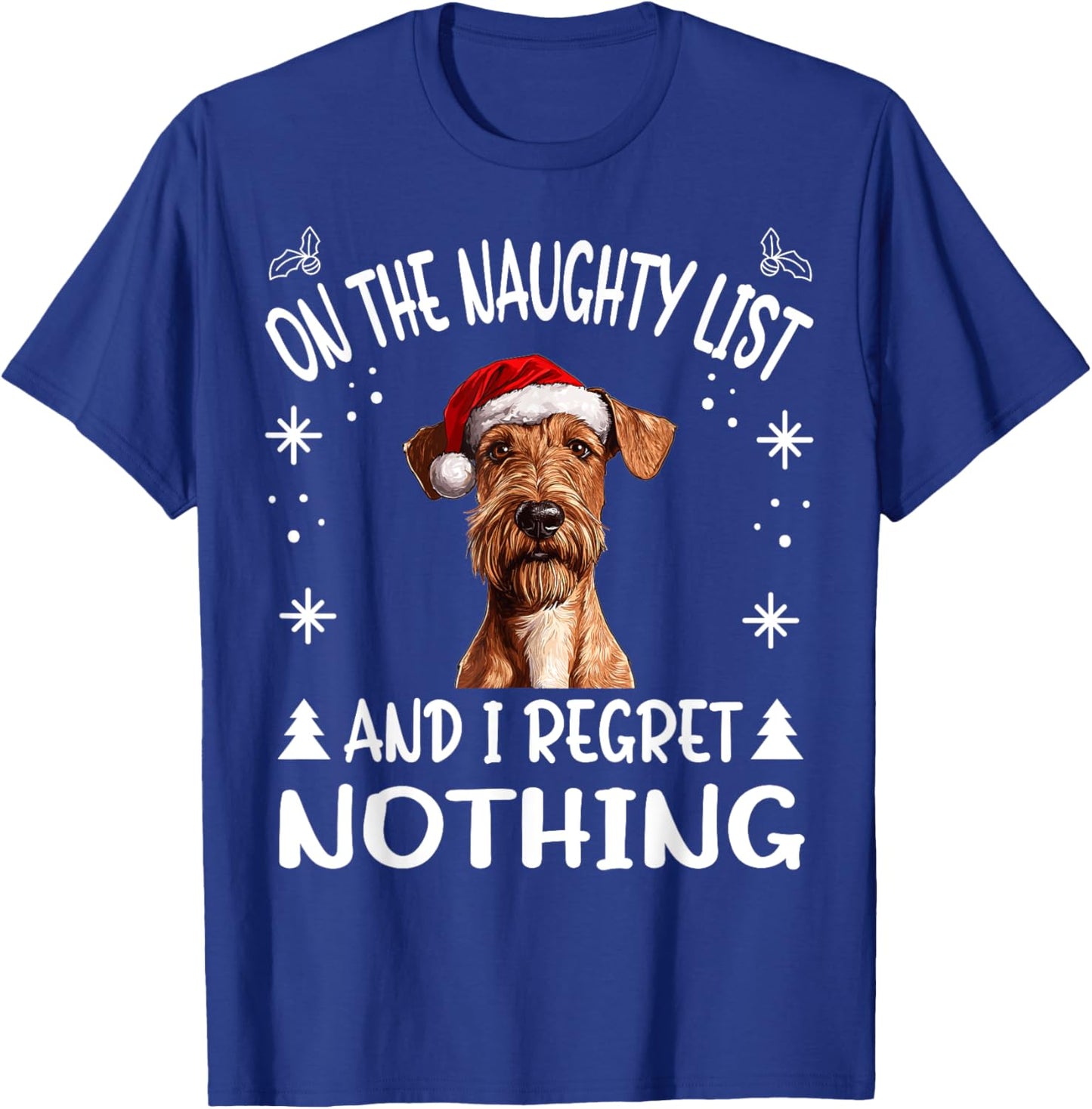 Cute Irish Terrier Dog Christmas On The Naughty List and I T-Shirt - T-Shirt | Royal