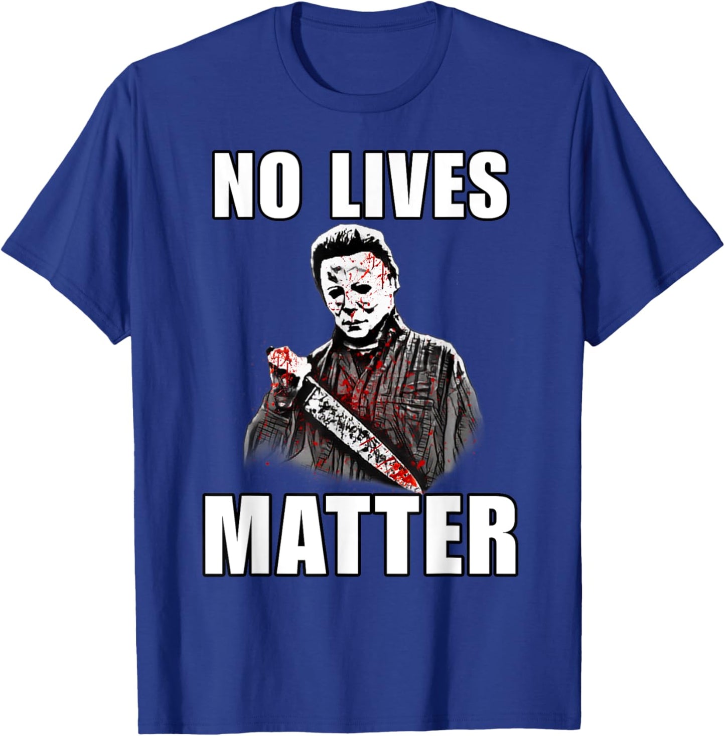 Halloween No Lives Matter Spooky Decor For Scary Halloween T-Shirt - T-Shirt | Royal