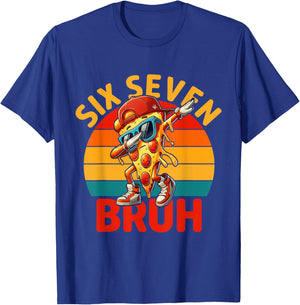 Six Seven Bruh 67 Meme 6 7 Funny Pizza Sunglasses Dabbing T-Shirt - T-Shirt | Royal