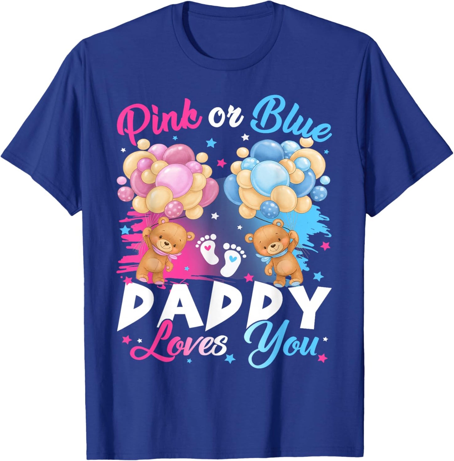 Bears Pink Or Blue Daddy Loves You Gender Reveal T-Shirt - T-Shirt | Royal