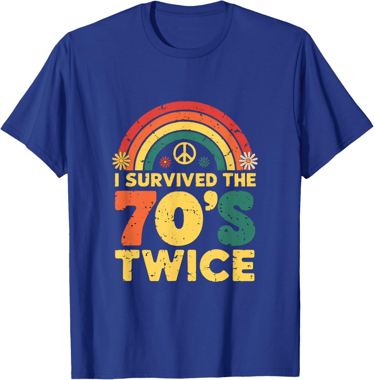 I Survived the 70s Twice Funny 90th Birthday Retro T-Shirt - T-Shirt | Royal