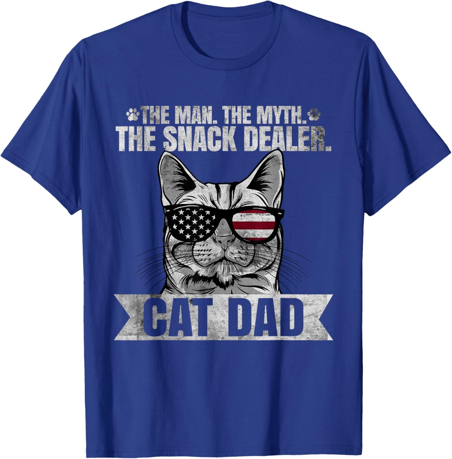 Proud Cat Dad - The Man The Myth The Snack Dealer Cat Lover T-Shirt - T-Shirt | Royal