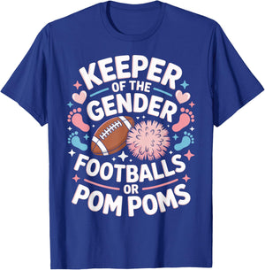 Keeper of The Gender Footballs Or Pom Poms Gender Reveal T-Shirt - T-Shirt | Royal