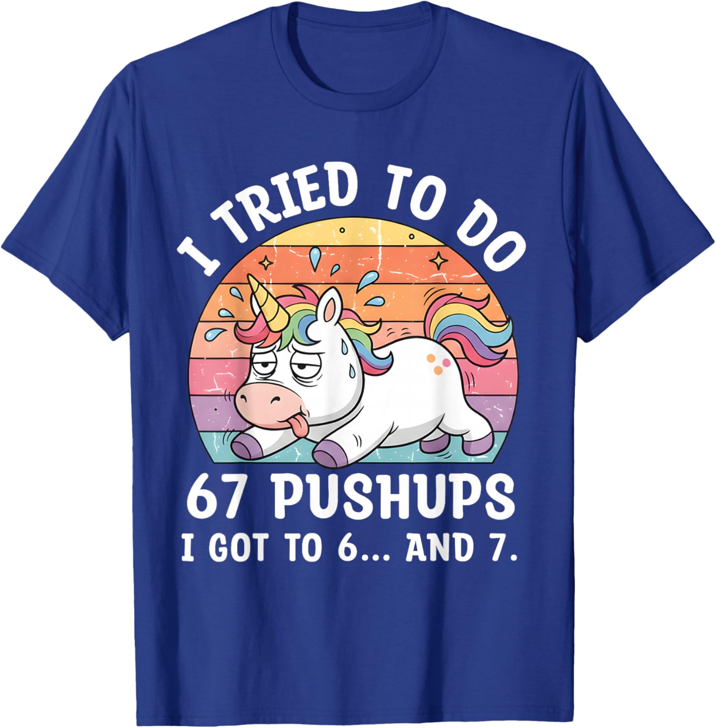 Funny Unicorn Fitness 67 Pushups Meme T-Shirt - T-Shirt | Royal