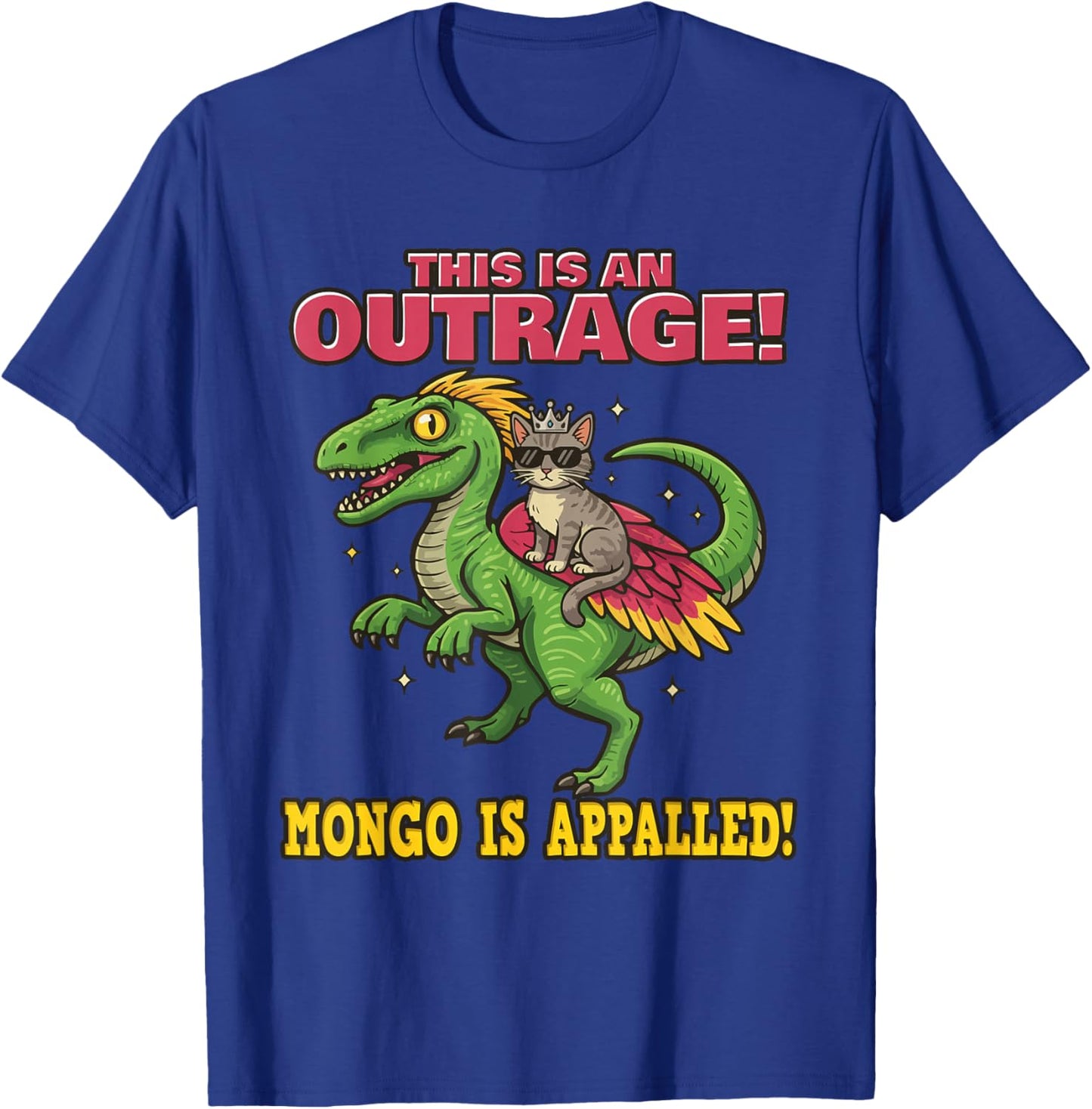 Mongo is Appalled, Princesse Chat chevauchant Dinosaure Cadeaux T-Shirt - T-Shirt | Royal