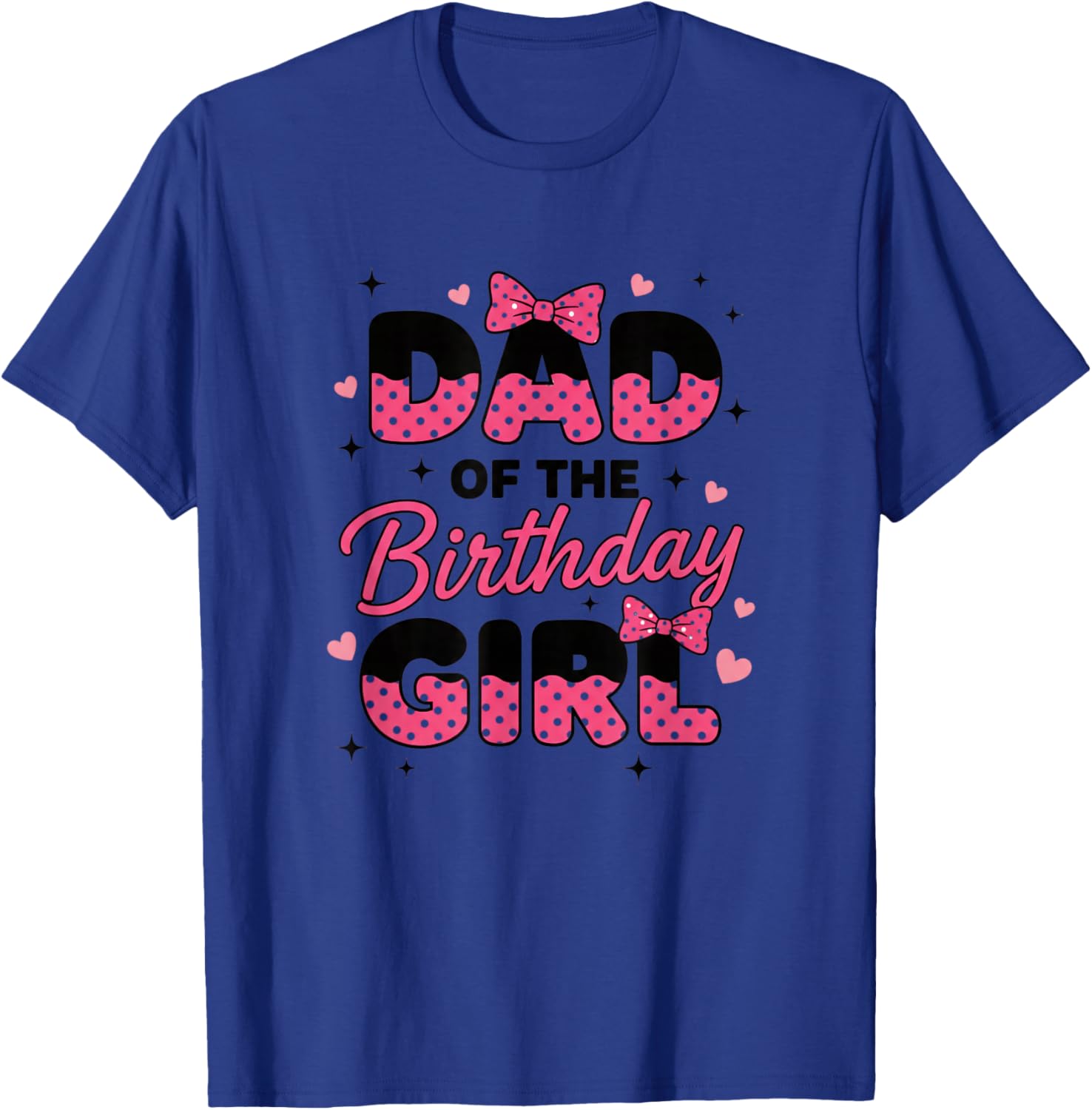 Dad of The Birthday Girl, Polka Dot Party Dad T-Shirt - T-Shirt | Royal