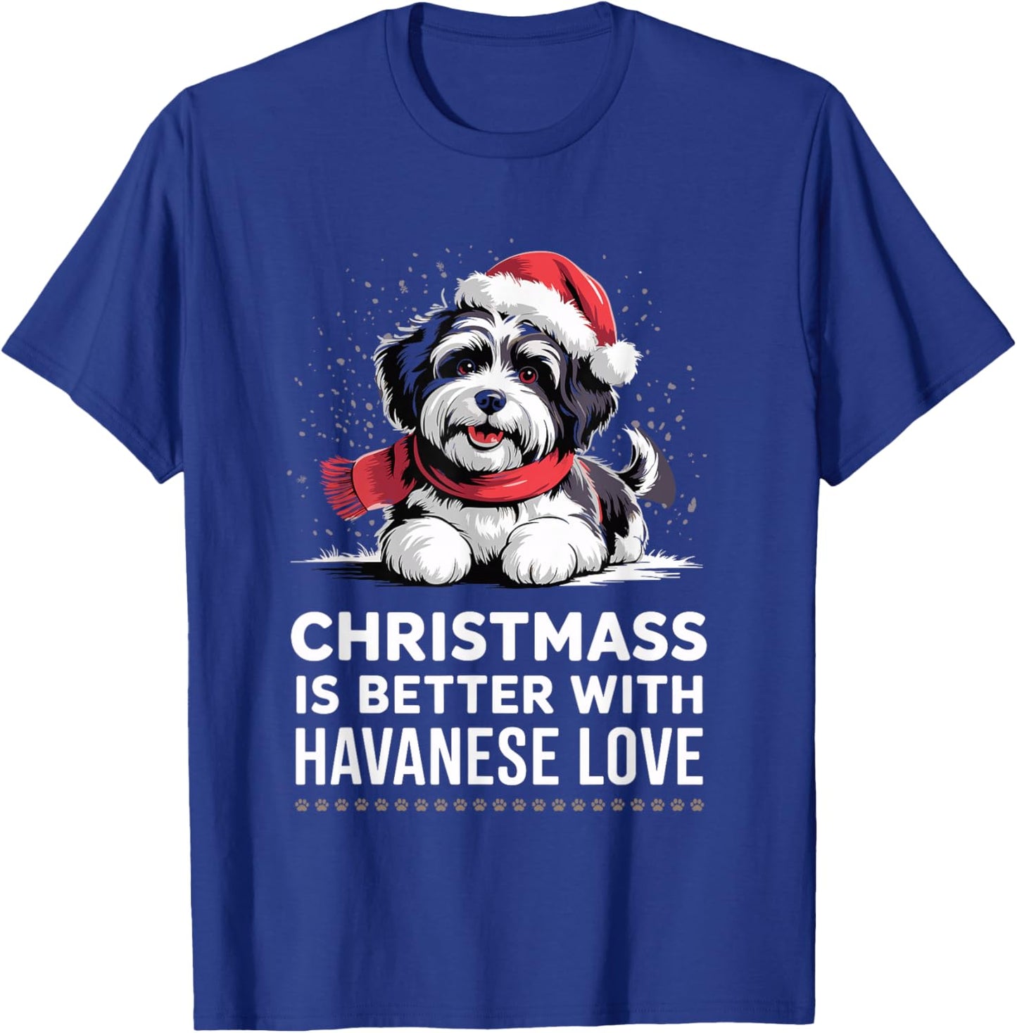 Cute Xmas Puppy Dog Christmas is Better with Havanese Love T-Shirt - T-Shirt | Royal