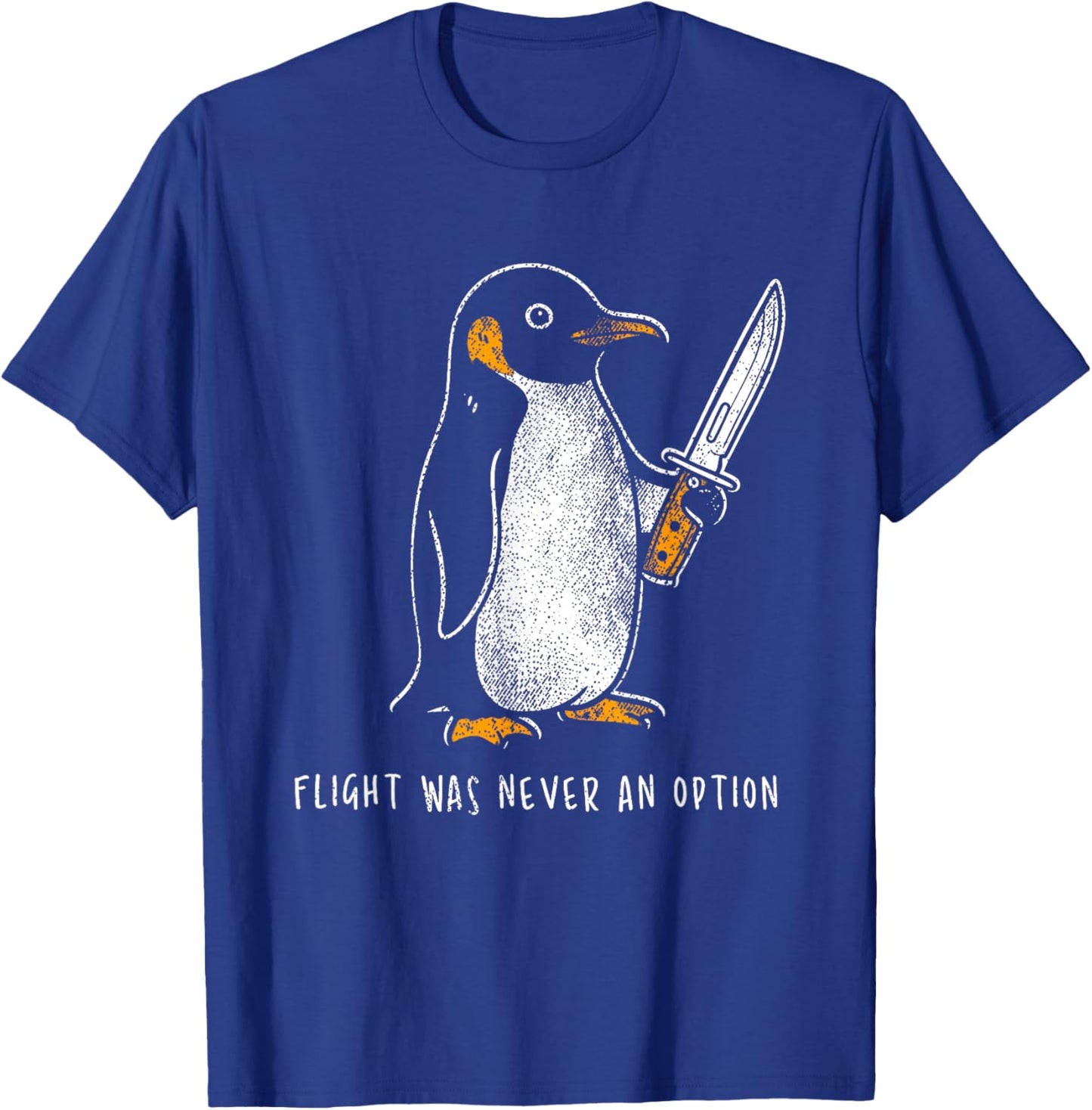 Penguin Flight was Never an Option Funny Dark Humor T-Shirt - T-Shirt | Royal