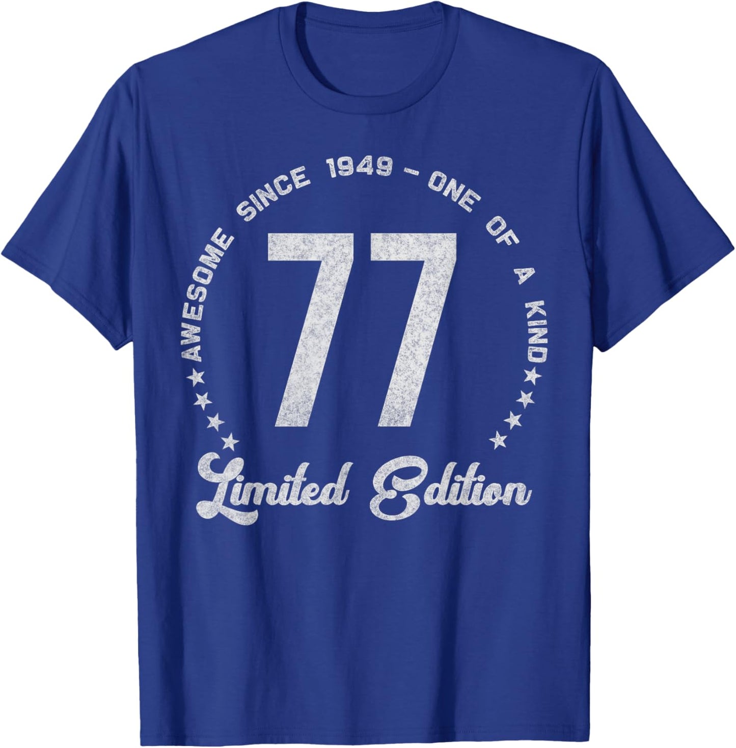 77 Year Old Gifts Vintage 1949 Limited Edition 77th Birthday T-Shirt - T-Shirt | Royal