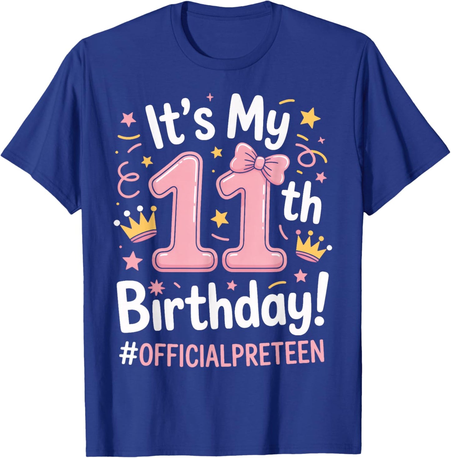 It's My 11th Birthday Crown Official Preteen T-Shirt - T-Shirt | Royal