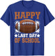 Happy Last Day of School Costume for Football Lovers Boy Kid T-Shirt - T-Shirt | Royal